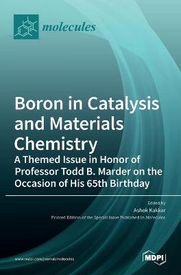 Boron in Catalysis and Materials Chemistry