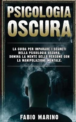 Psicologia Oscura - Fabio Marino