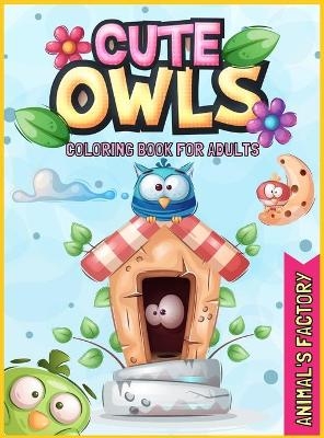 Cute Owls Coloring book for adults - Animal's Factory