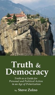 Truth & Democracy - Steve Zolno