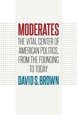 Moderates - David S. Brown