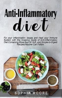 Anti inflammatory diet - Sophia Moore