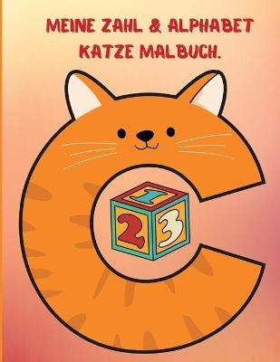 Meine Zahl & Alphabet Katze Malbuch - Raymond Kateblood