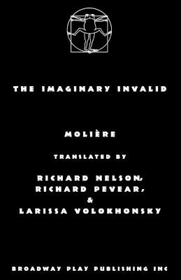 The Imaginary Invalid -  Moliere