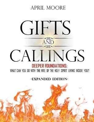 Gifts and Callings Expanded Edition - April S Moore