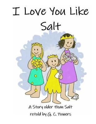 I Love You Like Salt - Geann Powers