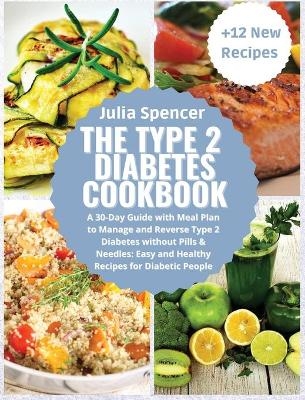 The Type 2 Diabetes Cookbook - Julia Spencer