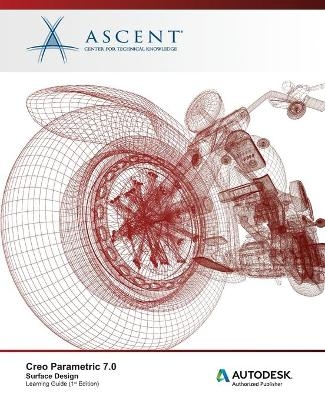 Creo Parametric 7.0 -  Ascent - Center for Technical Knowledge