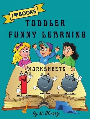 Toddler Funny Learning 100 Worksheets - U Chasey