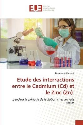 Etude des interractions entre le Cadmium (Cd) et le Zinc (Zn) - Marouane Chemek