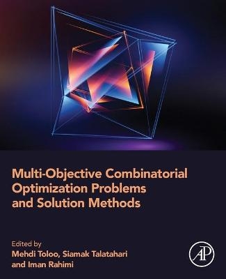 Multi-Objective Combinatorial Optimization Problems and Solution Methods - 