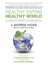 Healthy Eating, Healthy World -  J. Morris Hicks