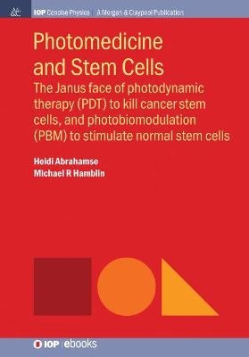 Photomedicine and Stem Cells - Heidi Abrahamse, Michael R Hamblin