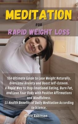 Meditation for Rapid Weight Loss - Olivia Robinson