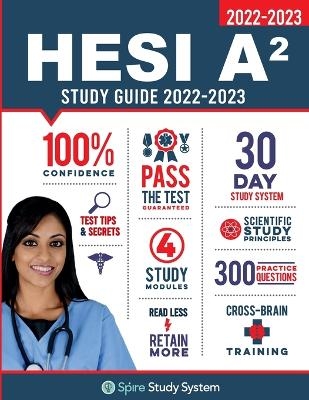 HESI A2 Study Guide -  Spire Study System,  Hesi A2 Study Guide Team,  HESI Admission Assessment Review Team