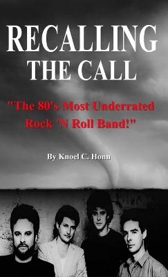 Recalling The Call - Knoel Honn