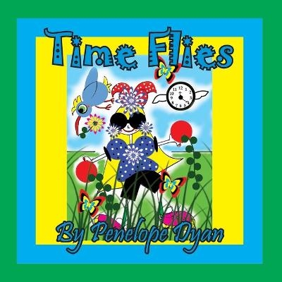 Time Flies - Penelope Dyan