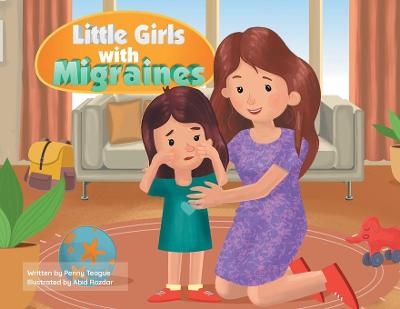 Little Girls with Migraines - Penny Teague