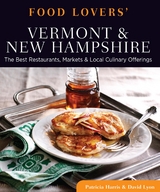 Food Lovers' Guide to(R) Vermont & New Hampshire -  Patricia Harris,  David Lyon