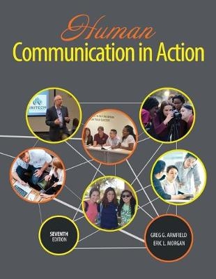 Human Communication in Action - Eric Lee Morgan, Greg G. Armfield