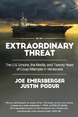 Extraordinary Threat - Justin Podur, Joe Emersberger