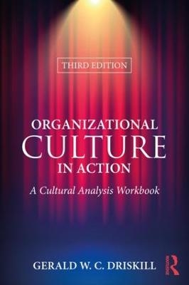 Organizational Culture in Action - Gerald Driskill