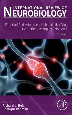 Effects of Peri-Adolescent Licit and Illicit Drug Use on the Developing CNS: Part II - 