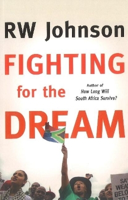 Fighting for the dream - R.W. Johnson