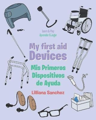 My first aid Devices - Lilliana Sanchez