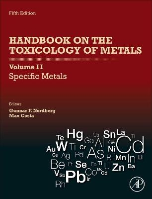 Handbook on the Toxicology of Metals: Volume II: Specific Metals - 