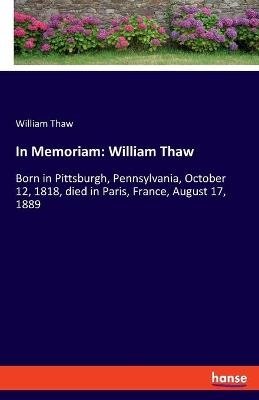 In Memoriam: William Thaw - William Thaw
