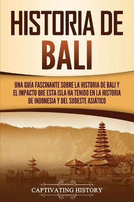 Historia de Bali - Captivating History