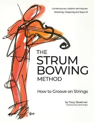 Strum Bowing Method - Tracy Scott Silverman