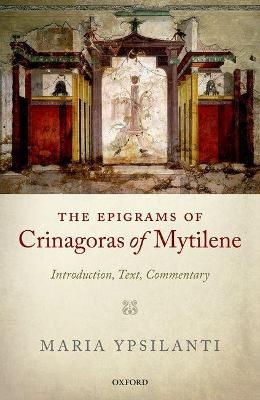 The Epigrams of Crinagoras of Mytilene - Maria Ypsilanti