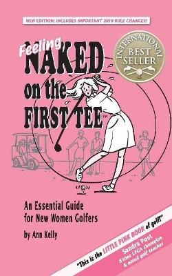 Feeling Naked on the First Tee - Ann Kelly