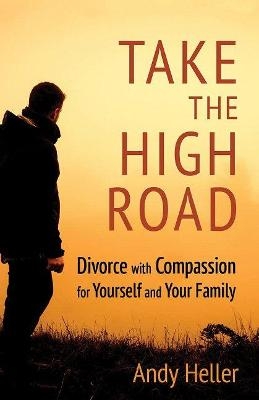 Take the High Road - Andy Heller