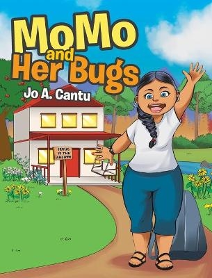 MoMo and Her Bugs - Jo a Cantu