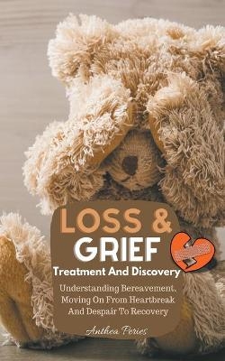 Loss And Grief - Anthea Peries