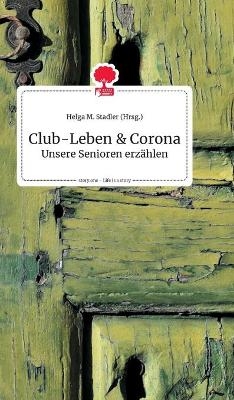 Club-Leben und Corona. Life is a Story - story.one - 