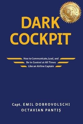 Dark Cockpit - Emil Dobrovolschi,  Panti&  #537;  Octavian