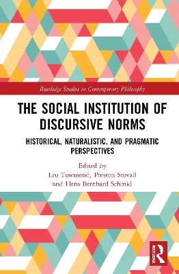 The Social Institution of Discursive Norms - 