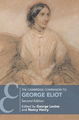 The Cambridge Companion to George Eliot - 