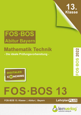 Abiturprüfung Mathematik Technik 2022 FOS/BOS Bayern 13. Klasse - 