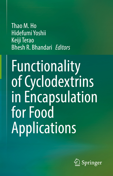 Functionality of Cyclodextrins in Encapsulation for Food Applications - 