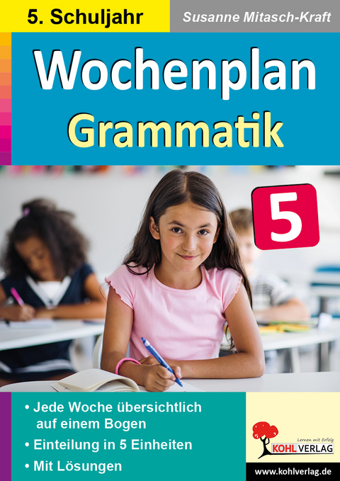 Wochenplan Grammatik / Klasse 5 - Susanne Mitasch-Kraft