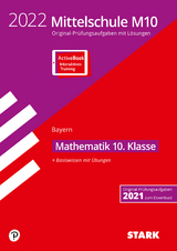 STARK Original-Prüfungen und Training Mittelschule M10 2022 - Mathematik - Bayern - 
