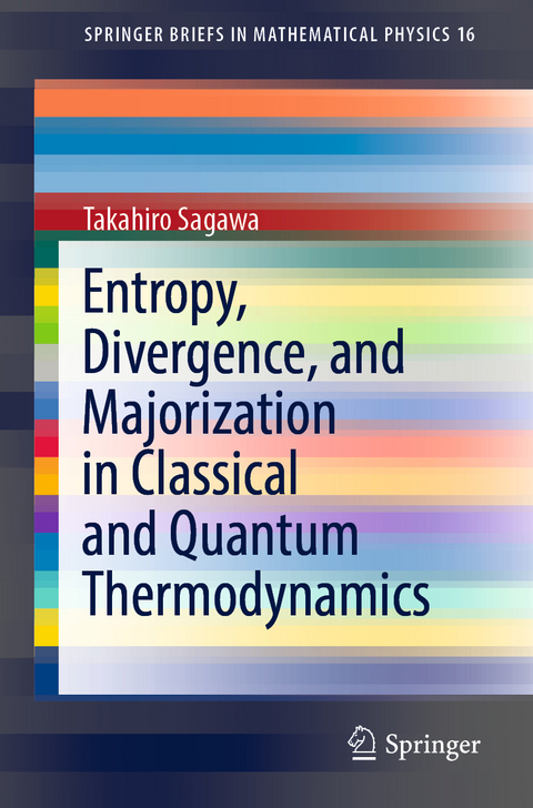 Entropy, Divergence, and Majorization in Classical and Quantum Thermodynamics - Takahiro Sagawa