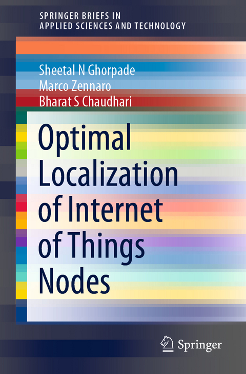 Optimal Localization of Internet of Things Nodes - Sheetal N Ghorpade, Marco Zennaro, Bharat S Chaudhari