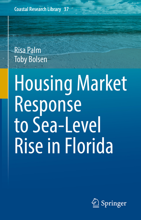 Housing Market Response to Sea-Level Rise in Florida - Risa Palm, Toby Bolsen