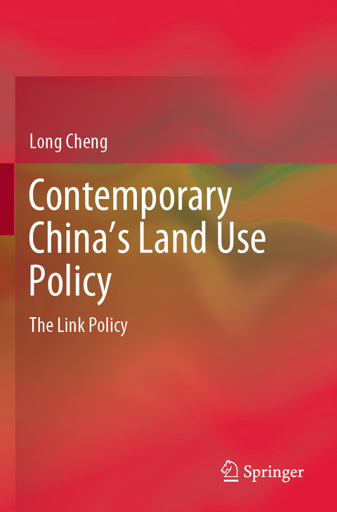 Contemporary China’s Land Use Policy - Long Cheng